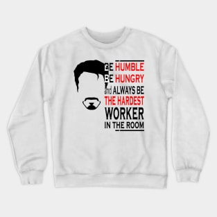 Hardest Worker In The Room Crewneck Sweatshirt